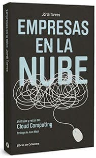 Empresas en la nube. Ventajas y retos del Cloud Computing